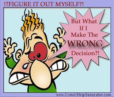 What if I get the decision right?